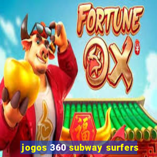 jogos 360 subway surfers